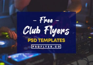Best Club Party Free PSD Flyer Templates